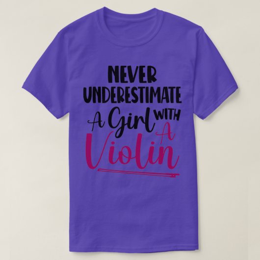Cute Violinist Gift Violins Lover Never Underestim T-Shirt (Design vorne)