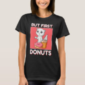 Cute Weasel But First Donuts And Cupcake Japanese T-Shirt (Vorderseite)