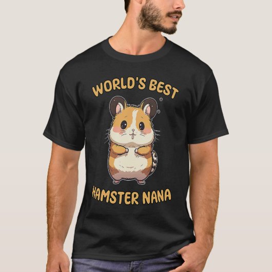 Cute World's Best Hamster Nana Grandma Quote T-Shirt (Vorderseite)