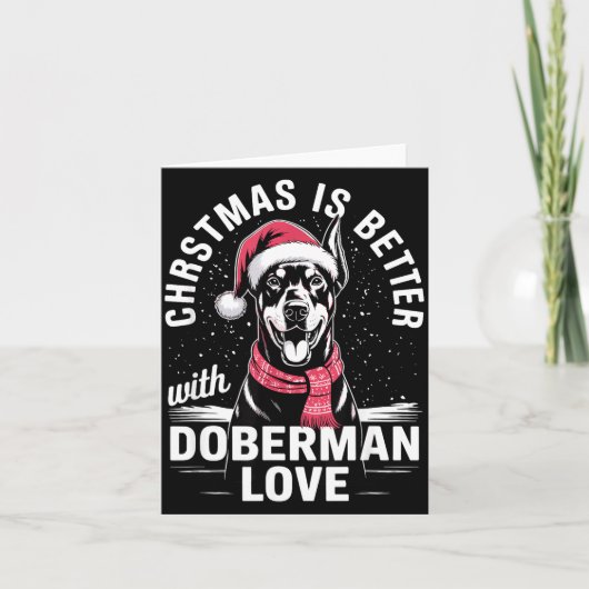 Cute Xmas Christmas Is Better With Doberman Nscher Karte (Vorderseite)