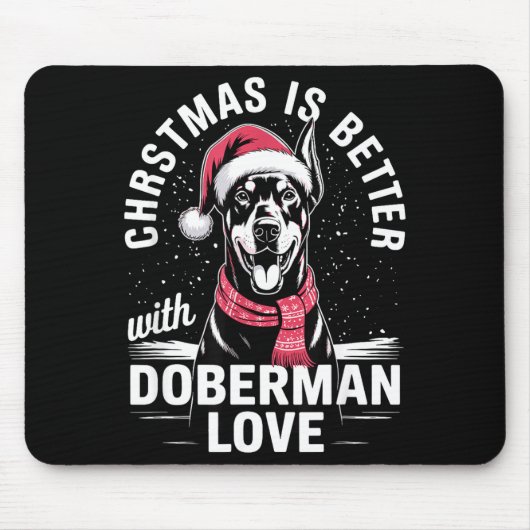 Cute Xmas Christmas Is Better With Doberman Nscher Mousepad (Vorne)