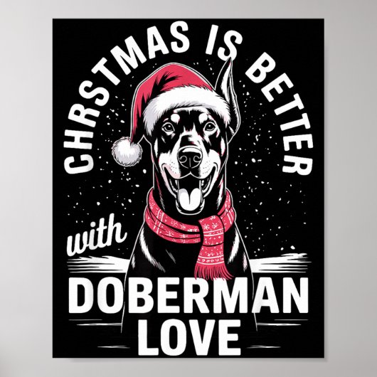 Cute Xmas Christmas Is Better With Doberman Nscher Poster (Vorne)
