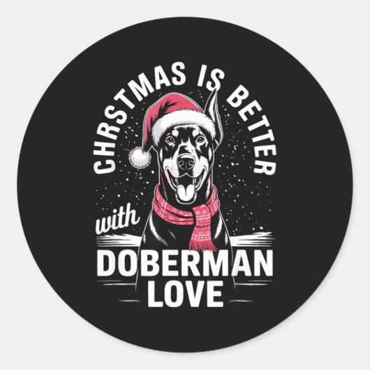 Cute Xmas Christmas Is Better With Doberman Nscher Runder Aufkleber (Vorderseite)