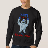 Cute Yeti For Valentine's Day Sweatshirt (Vorderseite)