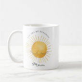 Cute You Are My Sunshine, Mom Keepsake Quote Kaffeetasse (Links)