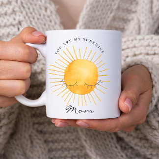 Cute You Are My Sunshine, Mom Keepsake Quote Kaffeetasse