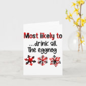 Cutecomfy Most Likely To Drink All The Eggnog Chri Karte (Gelbe Blume)