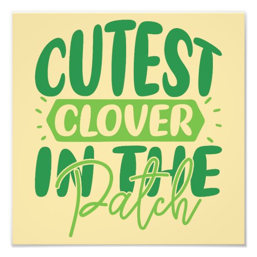 cutest clover in the patch - St. Patrick's Day Fotodruck (Vorne)
