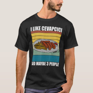 Cvapcici Kebab Balkan Küche 42 T-Shirt