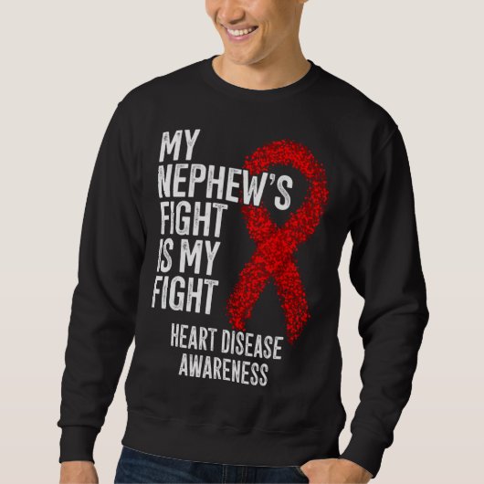 CVD My Nephew's Fight Is My Fight Heart Disease Aw Sweatshirt (Vorderseite)