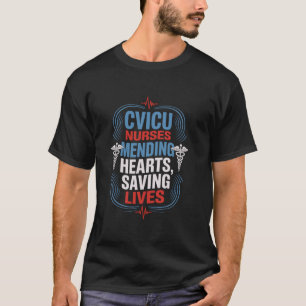 CVICU-Krankenpfleger-Zitat für CVICU-Kinderkranken T-Shirt