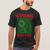 Cyber Detection Computer Geek Nerd Hacker T-Shirt (Vorderseite)