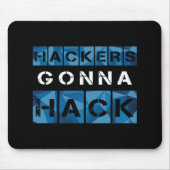 CYBER HACKERS GONNA HACK - Style2 - Typ2 Mousepad (Vorne)