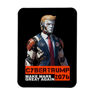 CyberTrump 2076 Mars wieder großartig machen Magnet