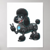 Cyborg Poodle Robot Peace Sign Poster (Vorne)