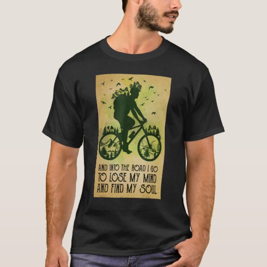 Cycling Bicycle Mountain Biking Lose My Mind Find  T-Shirt (Vorderseite)