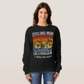 Cycling mom like a regular mom only way cooler bic sweatshirt (Vorne ganz)