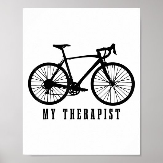 Cycling My Therast Funny Road Bike  Poster (Vorne)