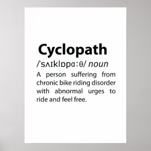Cyclopath Funny Dictionary Definition Poster