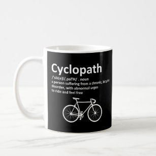 Cyclopath Funny Geschenk für Radfahrer und Biker Kaffeetasse