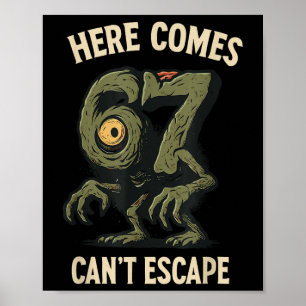 Cyclops-Monster 6x7 Meme Verflucht Nummer 67 Hallo Poster