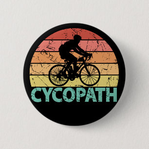 Cycopath Funny Cycling Cyclist Button
