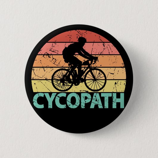 Cycopath Funny Cycling Cyclist Button (Vorderseite)