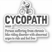 Cycopath Funny Cycling für Radfahrer und Biker Aufkleber (Vorderseite)