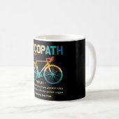 Cycopath Funny Cycling für Radfahrer und Biker Kaffeetasse (VorderseiteRechts)