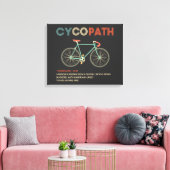 Cycopath Funny Cycling für Radfahrer und Biker Leinwanddruck (Insitu (Wohnzimmer))