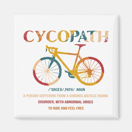 Cycopath Funny Cycling für Radfahrer und Biker Magnet (Vorne)