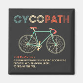 Cycopath Funny Cycling für Radfahrer und Biker Magnet (Vorne)