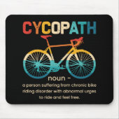Cycopath Funny Cycling für Radfahrer und Biker Mousepad (Vorne)