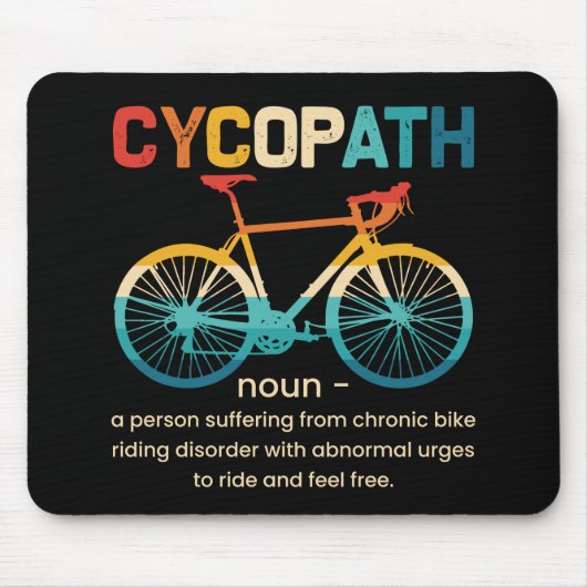 Cycopath Funny Cycling für Radfahrer und Biker Mousepad (Vorne)