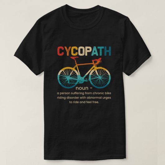 Cycopath Funny Cycling für Radfahrer und Biker T-Shirt (Design vorne)