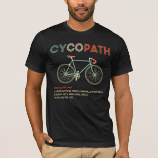Cycopath Funny Cycling für Radfahrer und Biker T-Shirt