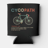 Cycopath Funny Cycling Geschenk für Radfahrer Dosenkühler (Vorderseite)