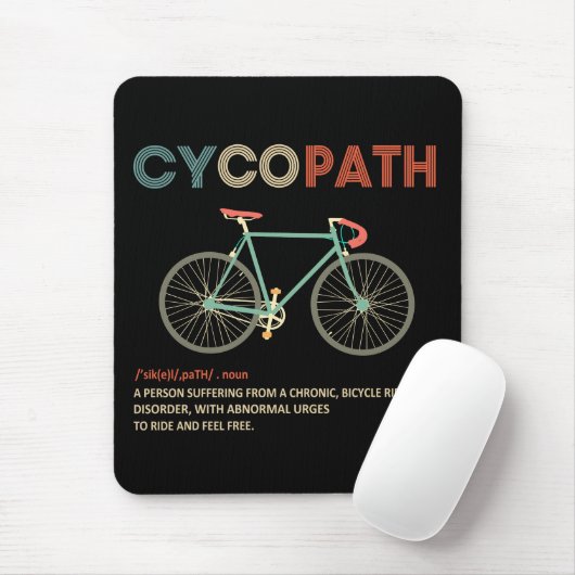 Cycopath Funny Cycling Geschenk für Radfahrer Mousepad (Mit Mouse)