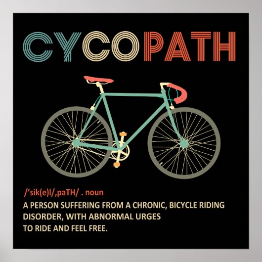 Cycopath Funny Cycling Geschenk für Radfahrer Poster (Vorne)