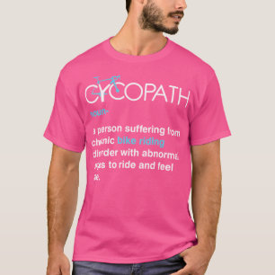 Cycopath Funny Cycling T-Shirt