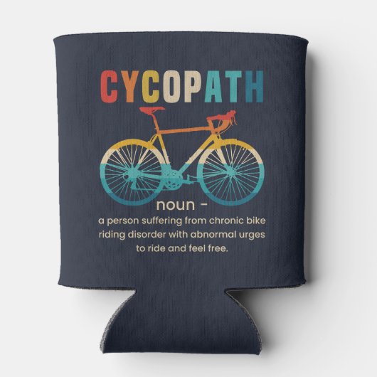 Cycopath, Funny Gift for Cycling Dosenkühler (Rückseite)