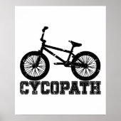 Cycopath - Funny MTB Biker Cyclist Lover Poster (Vorne)