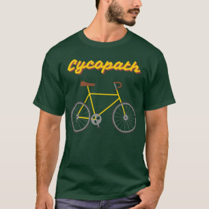 Cycopath Lustiges Fahrrad Sport Zitat retro T-Shirt