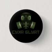 Cyka Blyat, Stalker Gasmaske und Zitat Button (Vorderseite)