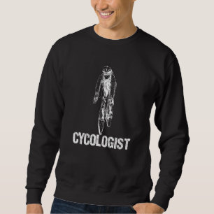 Cykologe, Funny Bike Rider Cyclst Man Sweatshirt