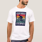 Cykopath für Radfahrer T-Shirt (Vorderseite)