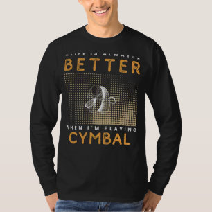 Cymbal Serenity: Das Leben der Symphonie fällt auf T-Shirt