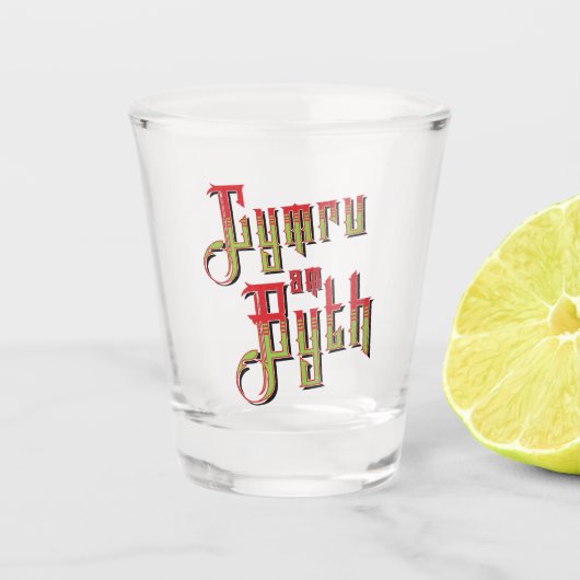 Cymru Am Byth. Wales Forever Schnapsglas (Vorderseite)