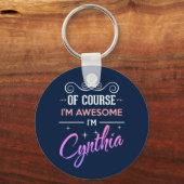 Cynthia Natürlich bin ich Phantastisch Schlüsselanhänger (Vorderseite)