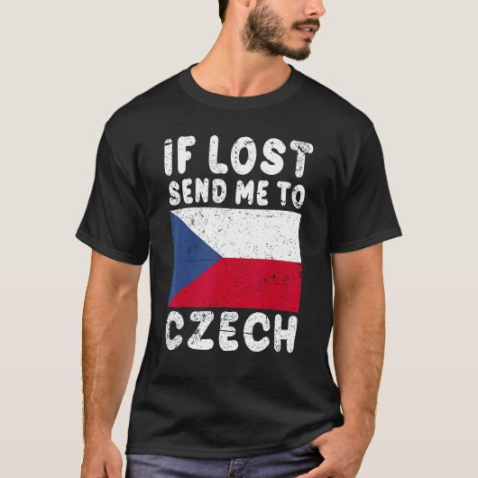 Czech Flag Souvenir If lost send me to Czech T-Shirt (Vorderseite)